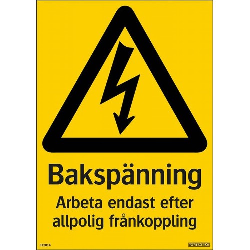 Skylt bakspänning vidrör ej