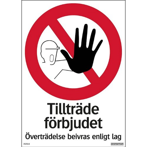Skylt tillträde förbjudet