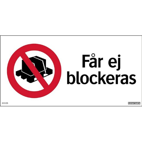 Skylt får ej blockeras