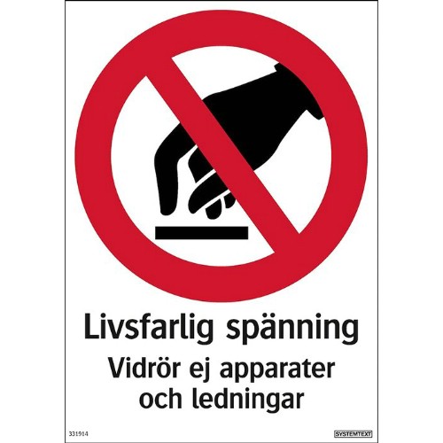 Skylt livsfarlig spänning
