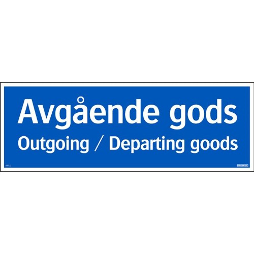 Skylt avgående gods outgoing/departing goods